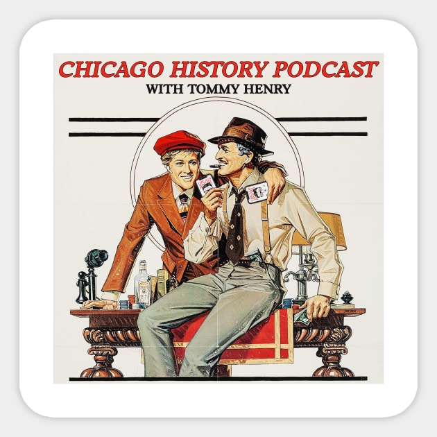 Chicago History Podcast - The Sting Sticker by Chicago History Podcast